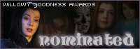 Willowy Goodness Awards - Nominated